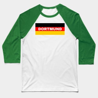 Dortmund City in German Flag Baseball T-Shirt